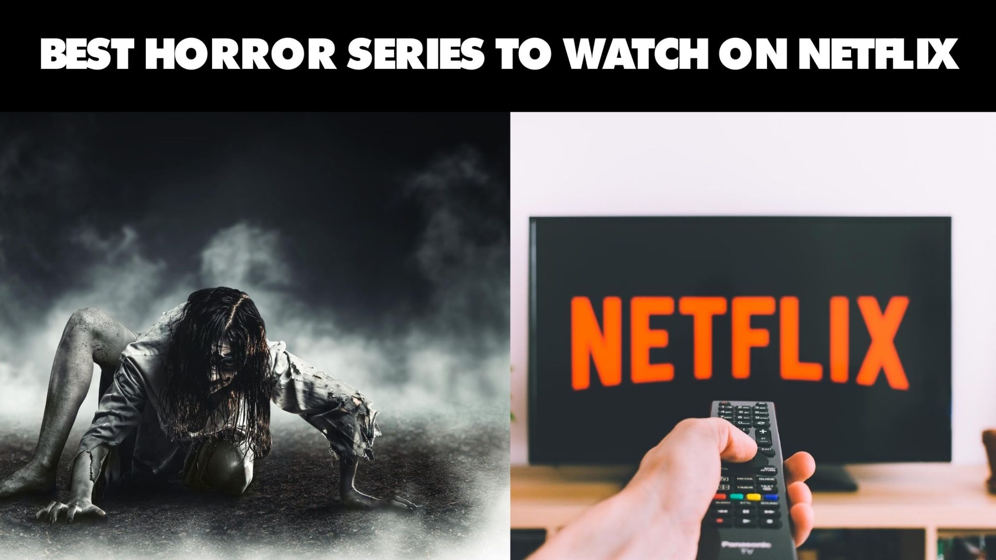 5 Best Horror Series to Watch on Netflix Seasons and Plot BUZZARENAS